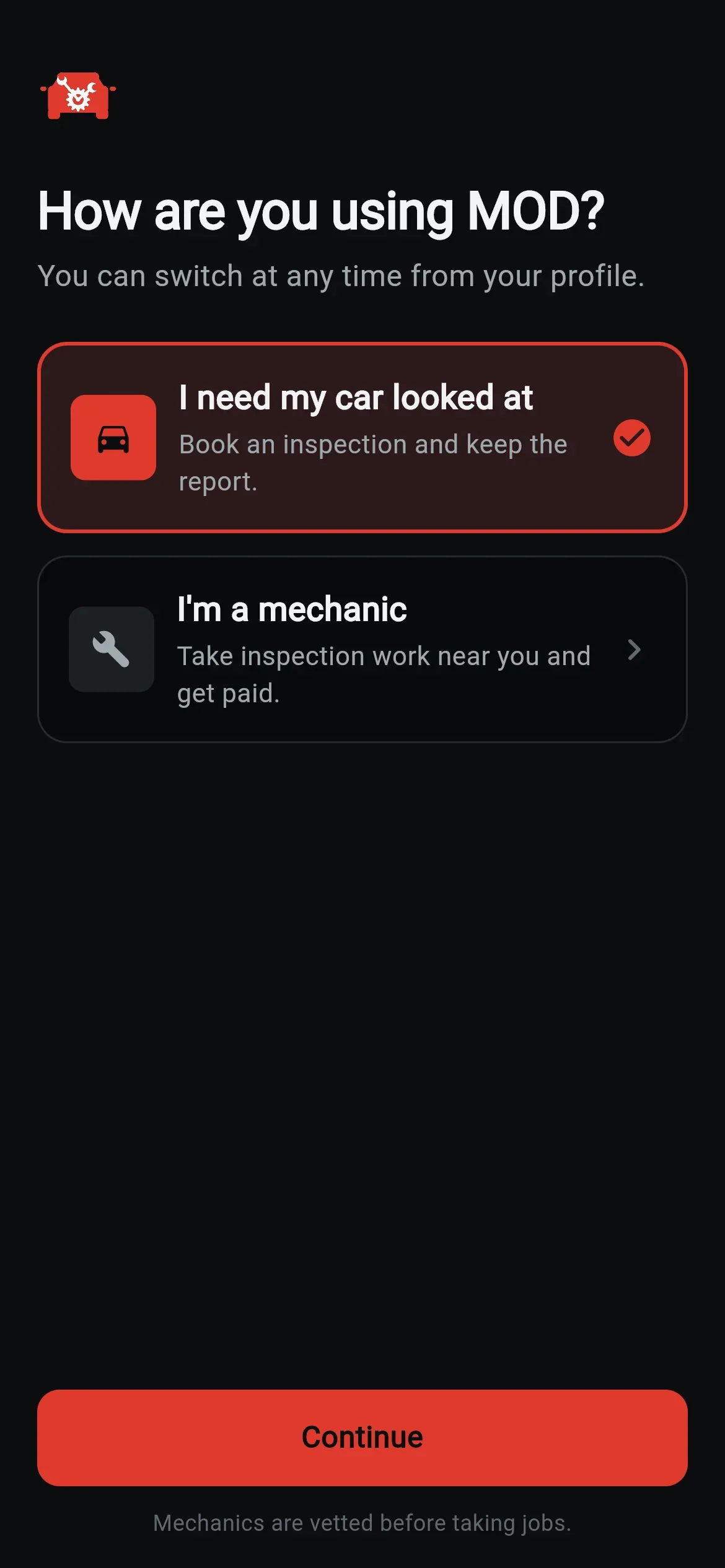 Role selector: I need my car looked at, or I'm a mechanic